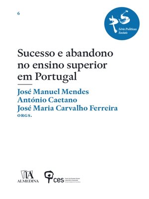 cover image of Sucesso e abandono no ensino superior em Portugal